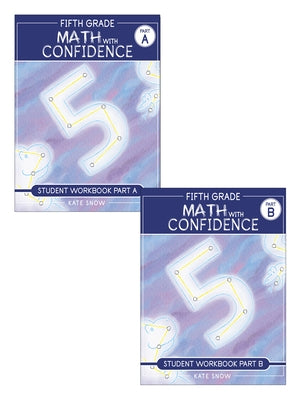 Fifth Grade Math with Confidence Student Workbook Bundle by Snow, Kate