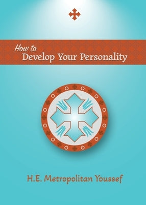 How to Develop Your Personality by Youssef, Metropolitan
