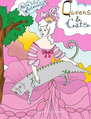 Queens & Cats: ADULT COLORING BOOK.. Illustrations for coloring with famous queens and their cats.. 8,5" x 11" LARGE PRINT by Art, Amo