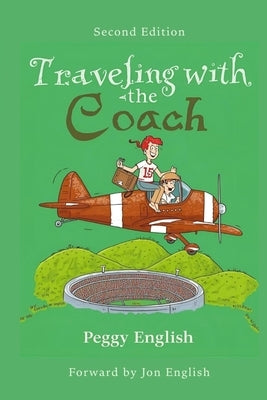 Traveling with the Coach by English, Peggy