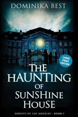 The Haunting of Sunshine House by Best, Dominika