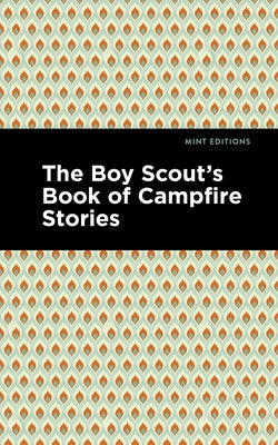 The Boy Scout's Book of Campfire Stories by Editions, Mint