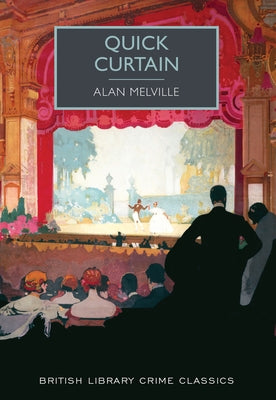 Quick Curtain by Melville, Alan
