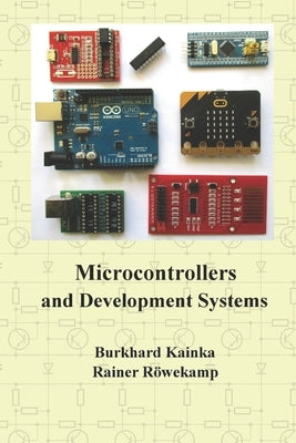 Microcontrollers and Development Systems by Röwekamp, Rainer
