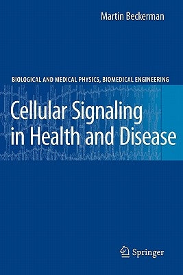 Cellular Signaling in Health and Disease by Beckerman, Martin