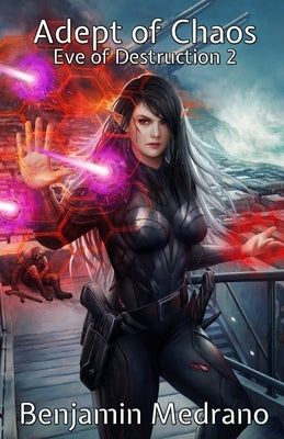 Adept of Chaos by Medrano, Benjamin