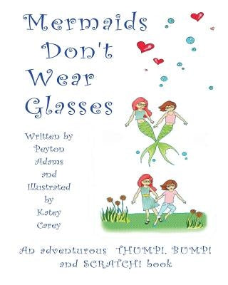 Mermaids Don't Wear Glasses by Carey, Katey