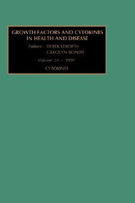 Cytokines, Part a by Bondy, C.