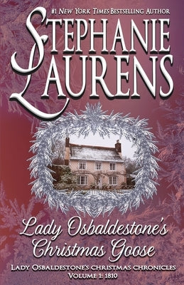 Lady Osbaldestone's Christmas Goose by Laurens, Stephanie