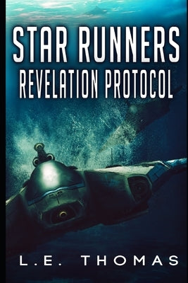 Star Runners: Revelation Protocol by Thomas, L. E.