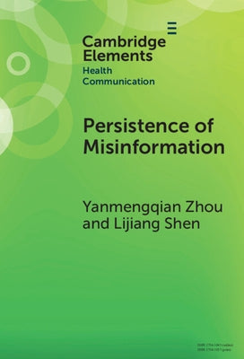 Persistence of Misinformation by Zhou, Yanmengqian
