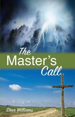 The Master's Call by Williams, Steve