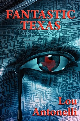 Fantastic Texas by Antonelli, Lou