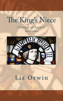 The King's Niece by Orwin, Liz