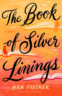 The Book of Silver Linings by Fischer, Nan