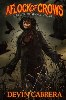 A Flock of Crows: And Other Short Stories by Cabrera, Devin