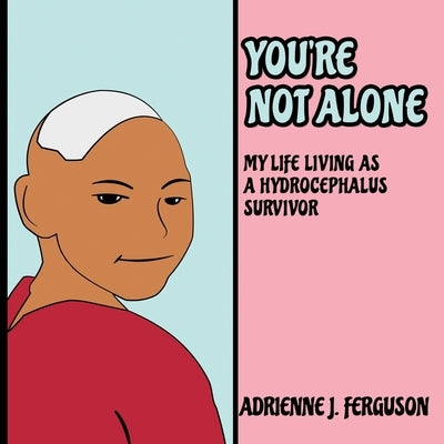 You're Not Alone by Ferguson, Adrienne J.