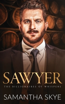 Sawyer: A Small Town Billionaire romance by Skye, Samantha