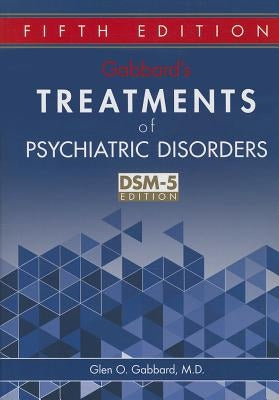 Gabbard's Treatments of Psychiatric Disorders (Revised) by Gabbard, Glen O.