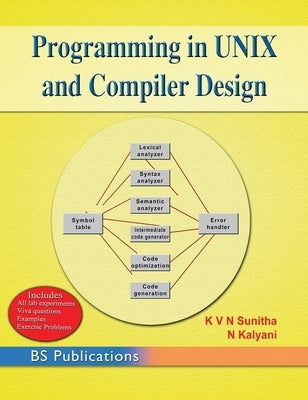 Programming in UNIX and Compiler Design by Sunitha, K. V. N.