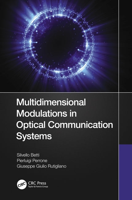 Multidimensional Modulations in Optical Communication Systems by Betti, Silvello