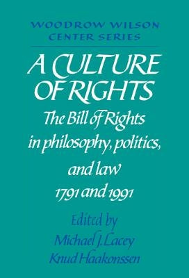 A Culture of Rights by Lacey, Michael James
