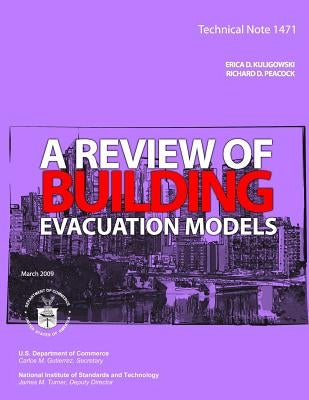 Technical Note 1471: A Review of Building Evacuation Models by U. S. Department of Commerce