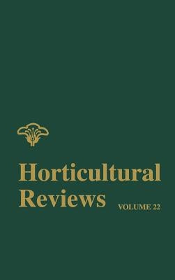Horticultural Reviews, Volume 22 by Janick, Jules
