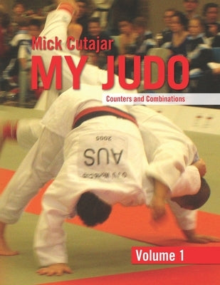 My Judo Counters and Combinations by Cutajar, Mick