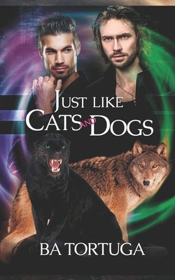 Just Like Cats and Dogs by Tortuga, Ba