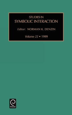 Studies in Symbolic Interaction by Denzin, Norman K.