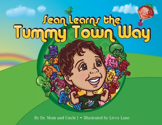 Sean Learns the Tummy Town Way by O'Brien, Bonell