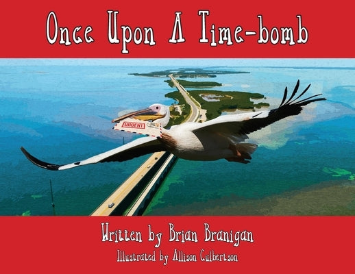 Once Upon a Time-bomb by Branigan, Brian