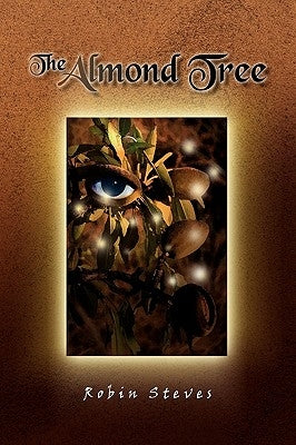 The Almond Tree by Steves, Robin