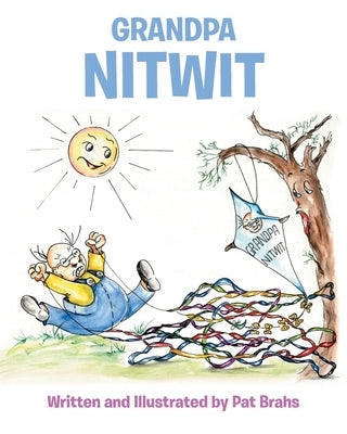 Grandpa NitWit by Brahs, Pat