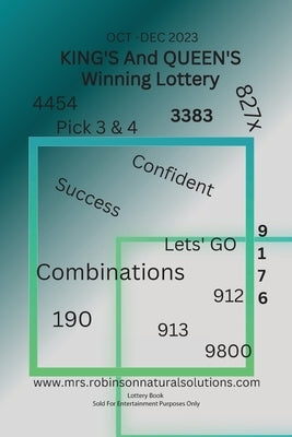 King's And Queen's Winning Lottery: Oct-Dec 2023 by Robinson, Brittany