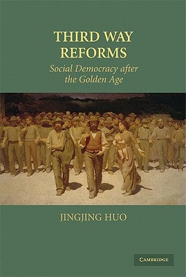 Third Way Reforms by Huo, Jingjing