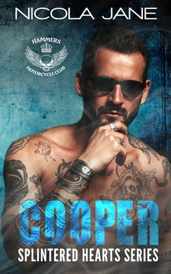 Cooper: The Splintered Hearts MC Series by Vazquez, Rebecca
