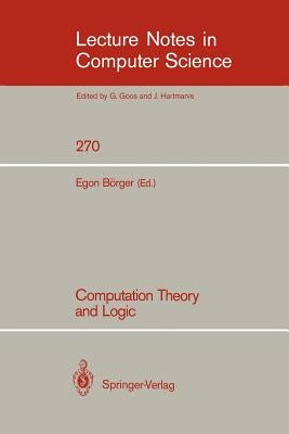 Computation Theory and Logic by Börger, Egon