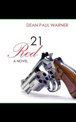 21 Red by Warner, Dean Paul