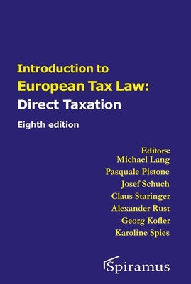 Introduction to European Tax Law: Direct Taxation by Pistone, Pasquale