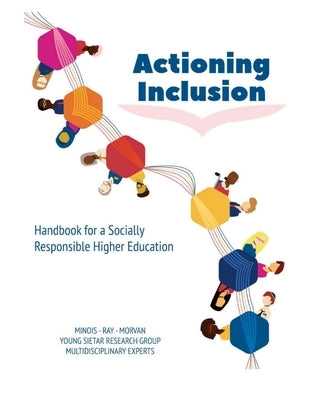 Actioning Inclusion: Handbook for a Socially Responsible Higher Education by Morvan, Vincent