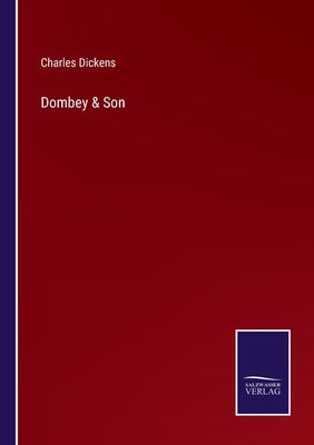 Dombey & Son by Dickens, Charles
