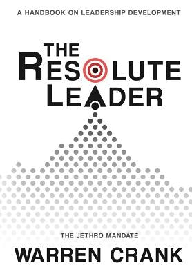 The Resolute Leader by Crank, Warren