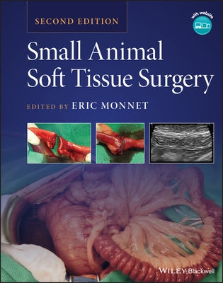 Small Animal Soft Tissue Surgery by Monnet, Eric