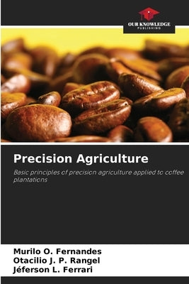Precision Agriculture by O. Fernandes, Murilo
