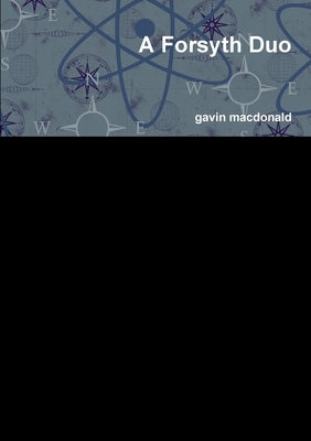 A Forsyth Duo by MacDonald, Gavin