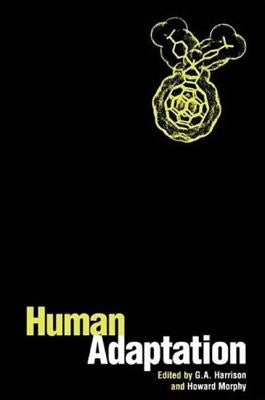 Human Adaptation by Morphy, Howard