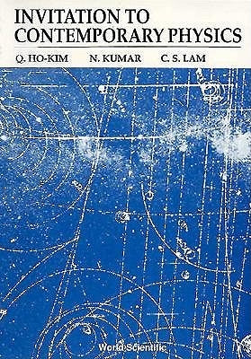 Invitation to Contemporary Physics by Lam, Harry Chi-Sing