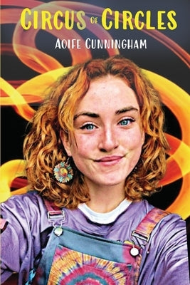 Circus of Circles by Cunningham, Aoife